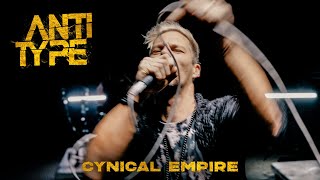 ANTITYPE - Cynical Empire (Official Music Video)