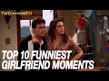 Top 10 Funniest Girlfriend Moments! | Two and a Half Men