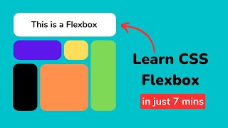 Learn CSS Flexbox In 7 minutes