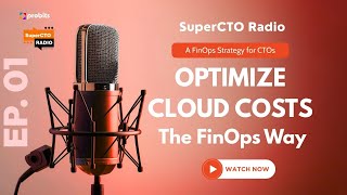 Cloud Cost Optimization for Modern FinOps