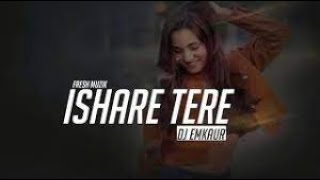 Ishare Tere Remix   Guru Randhawa DJ Emkaur by Fresh Muzik
