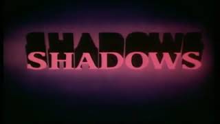 Shadows TV Series (All Intros)