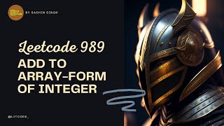 Add to Array Form of Integer - Leetcode 989 - Easy Problem