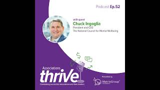 52. Chuck Ingoglia, CEO of the National Council for Mental Wellbeing, on Mental Health First Aid