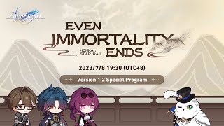 Honkai: Star Rail Version 1.2 "Even Immortality Ends" Special Program