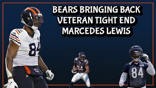 Chicago Bears Bringing back VETERAN TE Marcedes Lewis