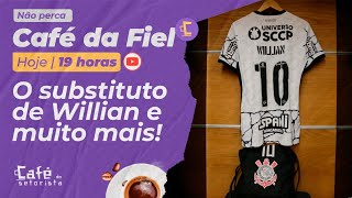 A busca do Corinthians pelo substituto de William no Mercado da Bola e muito mais!