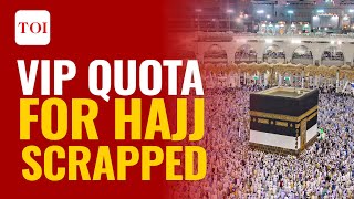 Hajj pilgrimage 2023: govt scraps VIP quota. Here's everything you need to know