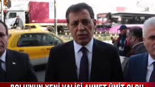 BOLU’NUN YENİ VALİSİ AHMET ÜMİT OLDU (27.10.2018)