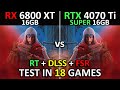 RX 6800 XT vs RTX 4070 Ti SUPER | Test in 18 Games | 1440p & 4K/2160p | How Big Is The Difference? 🤔