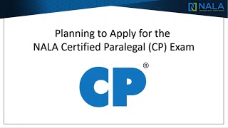 Planning to Apply for the NALA Certified Paralegal (CP) Exam