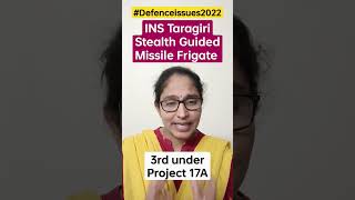 #defenceissues2022 INS Taragiri - Stealth Frigate of Indian Navy || Mana La Excellence