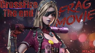 🖤CrossFire Frag Movie | The end game...