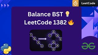 LeetCode 1382 | Balance a Binary Search Tree 🔥 Full Hindi Tutorial + Dry Run + Python Code