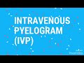 ivp basic radiology video