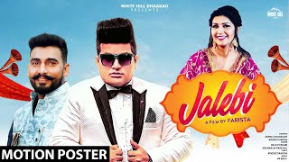 Jalebi (Motion Poster) Raju Punjabi | Meenakshi Panchal | Sapna Choudhary | Binder Danoda