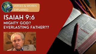 Isaiah 9:6 - Mighty God? Everlasting Father?? - Joel Hemphill & J. Dan Gill