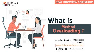 What is Method Overloading ? | Java Interview Questions | Fullstack Edutech #javainterviewquestions