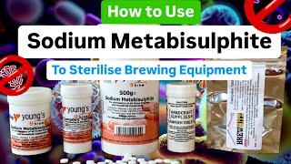 How To Use Sodium Metabisulphite To Sterilise Homebrew Equipment