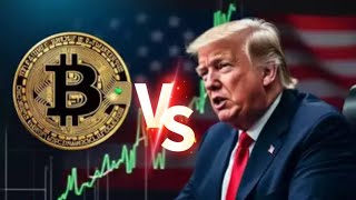 Bitcoin vs Trump: The Clash Between Crypto and Politics