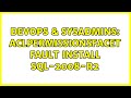 DevOps & SysAdmins: AclPermissionsFacet fault install SQL-2008-R2 (2 Solutions!!)