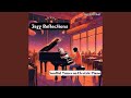 Jazz Reflections for Dining Pleasures