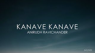 Kanave Kanave | Anirudh Ravichander | David | Lyrics | MUNIX