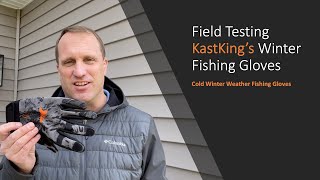 Field Test - KastKing Mountain Mist Fishing Gloves – Cold Winter Weather Fishing Gloves