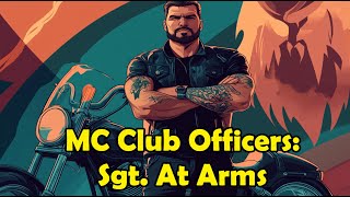 The Sgt At Arms of a Motorcycle Club (MC)