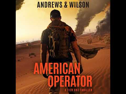 American Tier 1 Operator #4, Part 1, by Brian Andrews, Jeffrey Wilson
