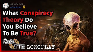 1 Hour Of "True" Conspiracy Theories - AskReddit