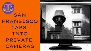 Private security cameras are not private anymore
