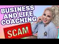 This Life/Business COACHING scam is getting OUT OF HAND