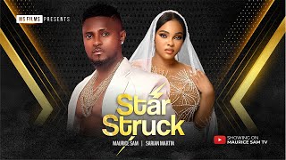 STAR STRUCK - MAURICE SAM, SARIAN MARTIN 2024 FULL NIGERIAN MOVIE