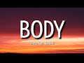 Dreezy - Body (Lyrics) | since a shorty I been popping like a forty end of story baby