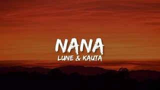 Lune & Kauta - NaNa (Lyrics) | es war'n immer erst die jungs, dann ich