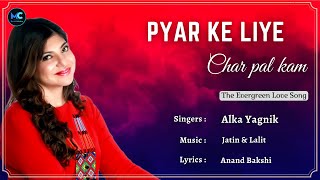 Pyar Ke Liye Char Pal (Lyrics) - Alka Yagnik | Ajay Devgan, Kajol | 90s Hits Love Romantic Songs