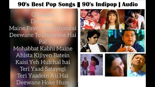 90s Best Pop Songs Hindi | 90s Indipop | All time hit