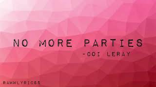 Coi Leray - No more parties(lyrics)