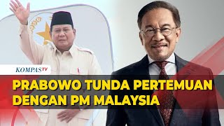 Presiden Prabowo Tunda Pertemuan dengan PM Malaysia di Langkawi, Anwar Ibrahim: Beliau Demam