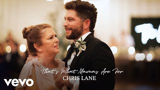 Chris Lane - That's What Mamas Are For (Audio Only)