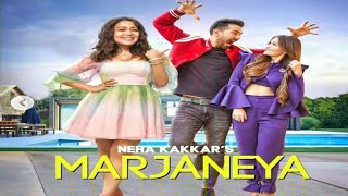 Marjaneya ( Video Song ) | Marjaneya Neha kakkar song |  Rubina dilaik song | G9 Cinema