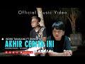 Wanna Bee Ft Indro Tanjung - Akhir Cerita Ini - (Official Music Video)