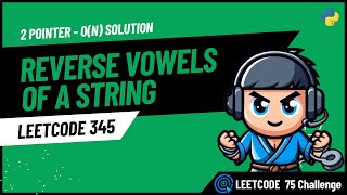 Reverse Vowels of a String - LeetCode 345 - Python | Hindi | Hinglish(Easy!)