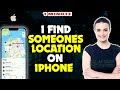 How do i find someone's location on iphone or iPad 2024