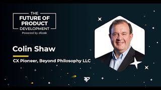 Customer experience in B2B and B2C | Colin Shaw | Future of Product Development