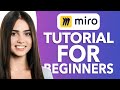 Miro Tutorial For Beginners: FULL Step-by-Step Guide!
