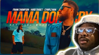 First Time Reaction | Frank Thompson x Hard Target x Cymple Man – Mama Don’t Cry 🔥🎶