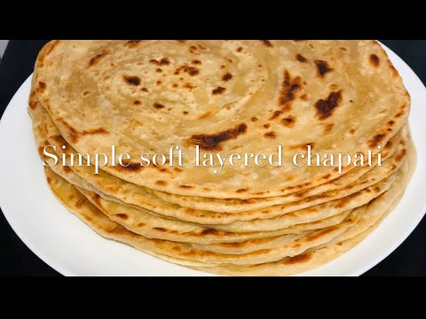 Soft Layered Chapatiрџґћ Simple East Africanрџ рџ є Chapati Recipe Delicious