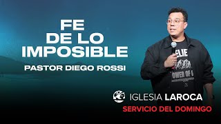 Fe De Lo Imposible - Ps.Diego Rossi